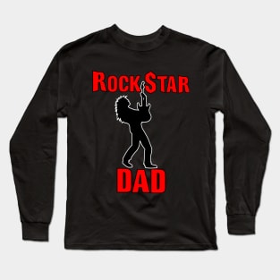 RockStar DAD Long Sleeve T-Shirt